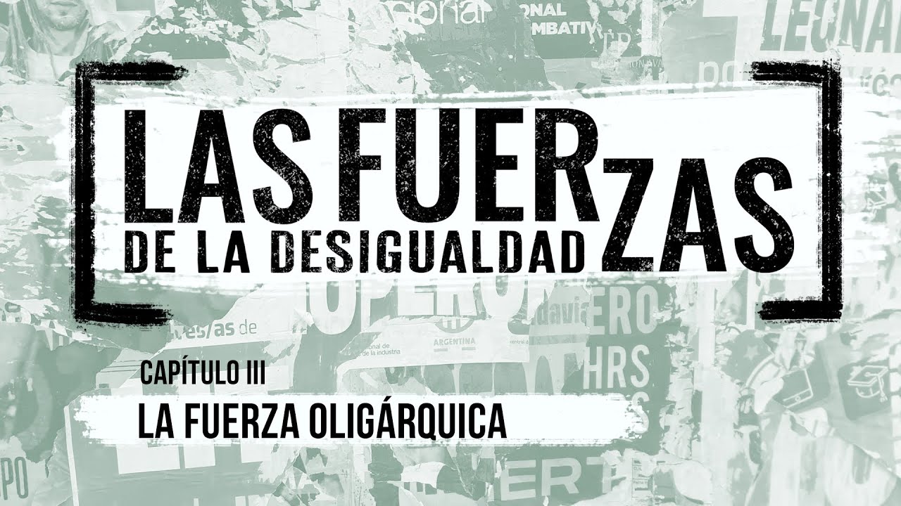 The Oligarchic Force – Chapter 3, The Forces of Inequality